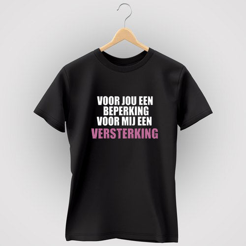 DAMES t-shirt "Beperking is versterking"