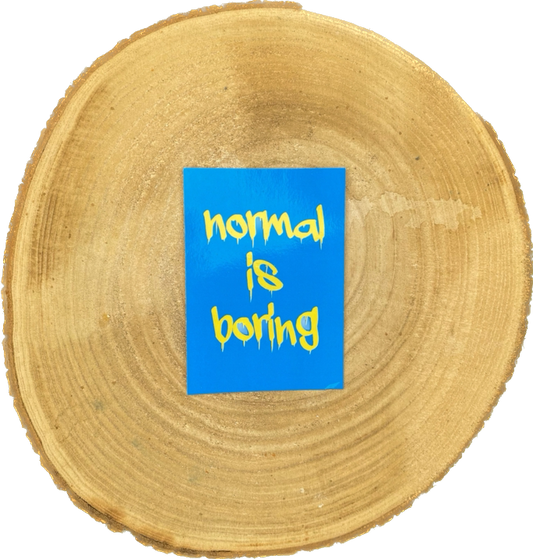KAART "Normal is boring"