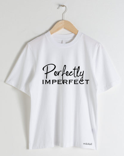 DAMES t-shirt "Perfectly imperfect"