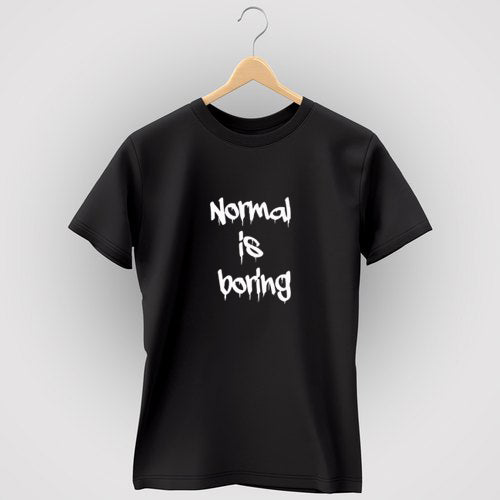 DAMES t-shirt "Normal is boring"